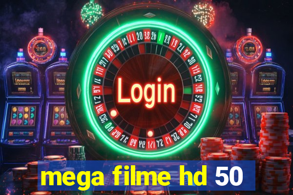 mega filme hd 50